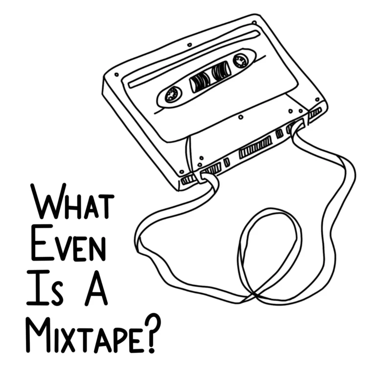 What Even Is a Mixtape?