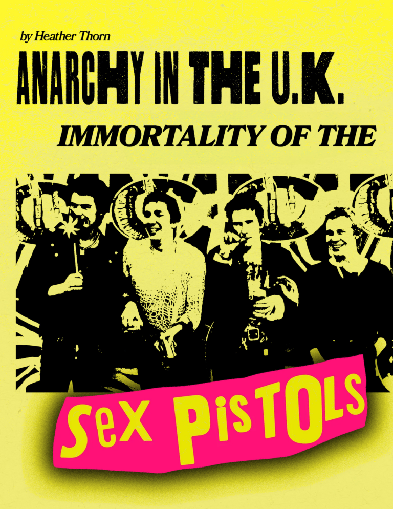 Anarchy in the U.K.: The Immortality of the Sex Pistol