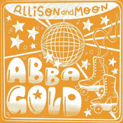  Cover art for Allison & Moon’s Newest Single, “Abba Gold” 